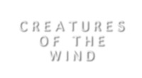 Creatures of the Wind,    